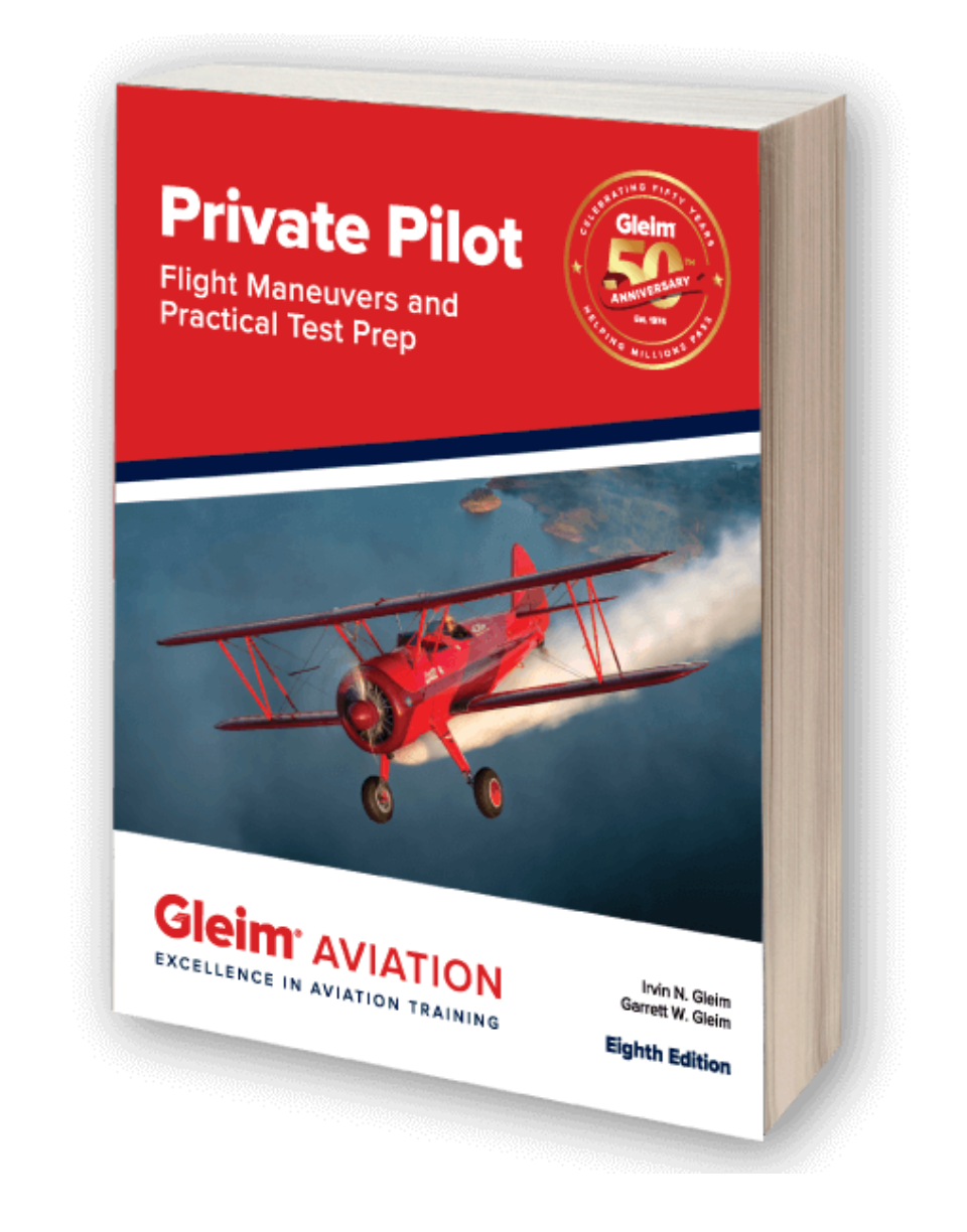 Private Pilot Flight Maneuvers and Practical Test Prep by Gleim