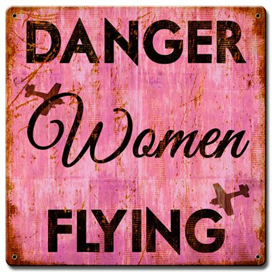 Danger women flying metal sign